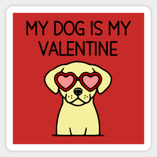 My Dog is My Valentine Sticker